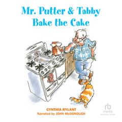 Mr. Putter & Tabby Bake the Cake by Cynthia Rylant audiobook