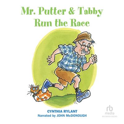 Mr. Putter & Tabby Run the Race by Cynthia Rylant audiobook