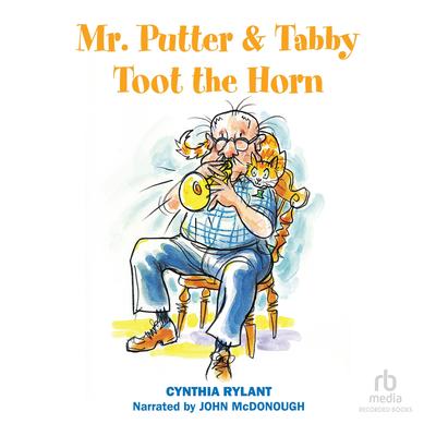 Mr. Putter & Tabby Toot the Horn by Cynthia Rylant audiobook