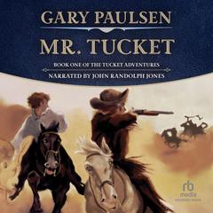 Mr. Tucket by Gary Paulsen audiobook