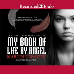 My Book of Life by Angel by Martine Leavitt audiobook