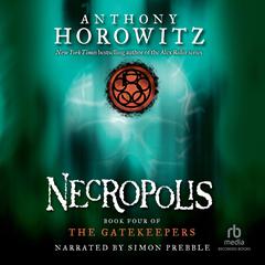 Necropolis by Anthony Horowitz audiobook