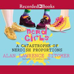 Nerd Girls by Alan Lawrence Sitomer audiobook