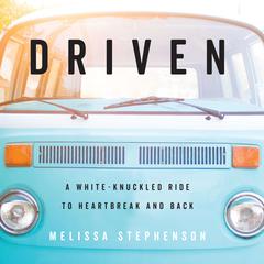 Driven by Melissa Stephenson audiobook