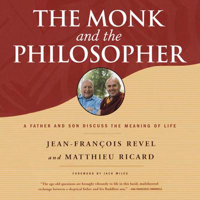 The Monk and the Philosopher by Jean-François Revel audiobook