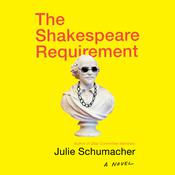 The Shakespeare Requirement by  Julie Schumacher audiobook