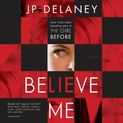 Believe Me by  JP Delaney audiobook