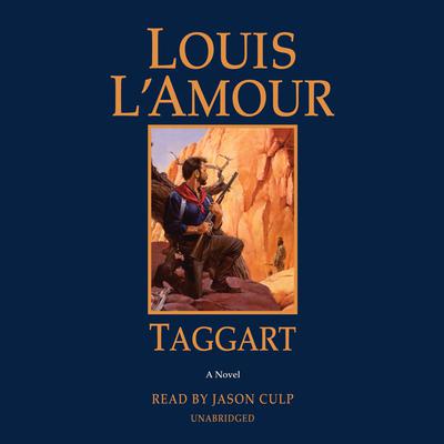 Taggart by Louis L’Amour audiobook