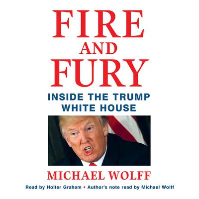 Fire and Fury by Michael Wolff audiobook