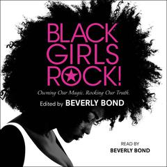 Black Girls Rock! by various authors audiobook
