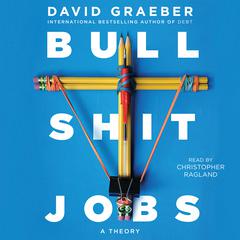 Bullshit Jobs by David Graeber audiobook