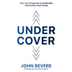 Under Cover by John Bevere audiobook