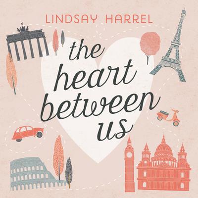 The Heart Between Us by Lindsay Harrel audiobook