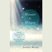 Minute By Minute by  Joanne Moody audiobook