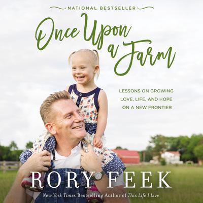Once upon a Farm by Rory Feek audiobook
