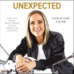 Unexpected by Christine Caine audiobook