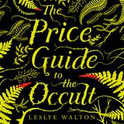 The Price Guide to the Occult by  Leslye Walton audiobook