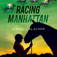 Racing Manhattan by Terence Blacker audiobook