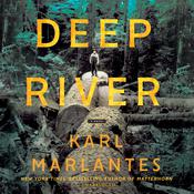 Deep River by  Karl Marlantes audiobook