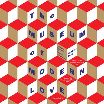 The Museum of Modern Love by Heather Rose audiobook