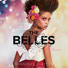 The Belles by Dhonielle Clayton audiobook