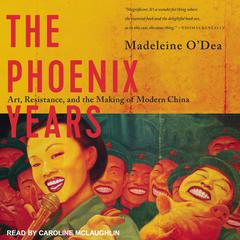 The Phoenix Years by Madeleine O'Dea audiobook