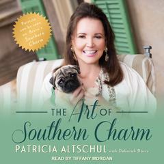 The Art of Southern Charm by Patricia Altschul audiobook
