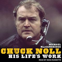 Chuck Noll by Michael MacCambridge audiobook