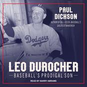 Leo Durocher by  Paul Dickson audiobook