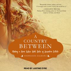 A Country Between by Stephanie Saldaña audiobook