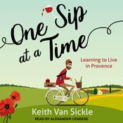 One Sip at a Time by  Keith Van Sickle audiobook
