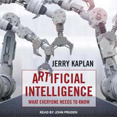 Artificial Intelligence by Jerry Kaplan audiobook
