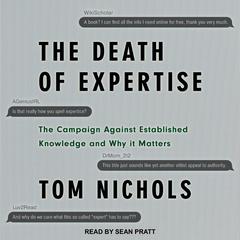 The Death of Expertise by Tom Nichols audiobook