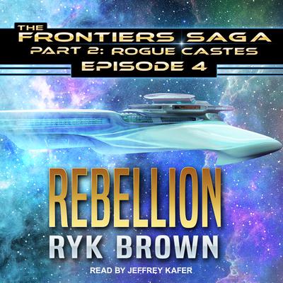 Rebellion by Ryk Brown audiobook