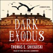 Dark Exodus by  Thomas E. Sniegoski audiobook