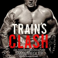 Train's Clash by Jamie Begley audiobook