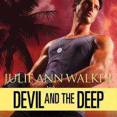 Devil and The Deep by Julie Ann Walker audiobook