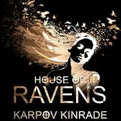 House of Ravens by  Karpov Kinrade audiobook