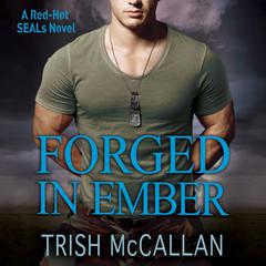 Forged in Ember by Trish McCallan audiobook
