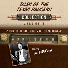 Tales of the Texas Rangers, Collection 1 by Black Eye Entertainment audiobook