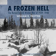 A Frozen Hell by William R. Trotter audiobook