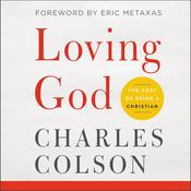 Loving God by  Charles Colson audiobook