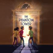 The Phantom Tower by  Keir Graff audiobook