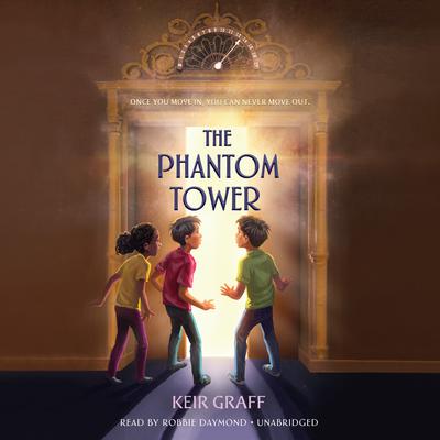 The Phantom Tower by Keir Graff audiobook