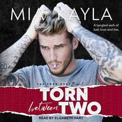 Torn Between Two by  Mia Kayla audiobook