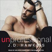 Unprofessional by  JD Hawkins audiobook