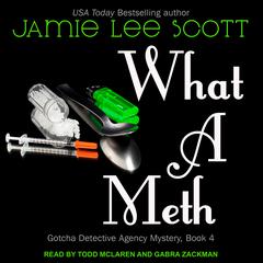 What A Meth by Jamie Lee Scott audiobook