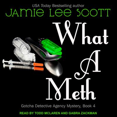 What A Meth by Jamie Lee Scott audiobook