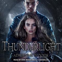 Thunderlight by Adrienne Woods audiobook