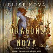The Dragons of Nova by  Elise Kova audiobook